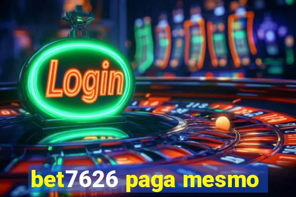 bet7626 paga mesmo